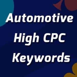 Automotive High CPC Keywords