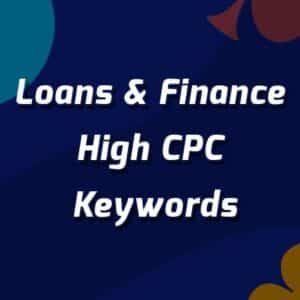 Loans & Finance High CPC Keywords