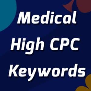 Medical High CPC Keywords