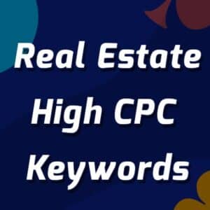 Real Estate High CPC Keywords