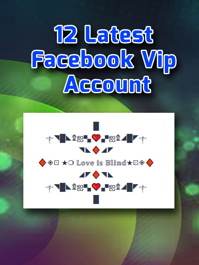 12 Latest Facebook Vip Account