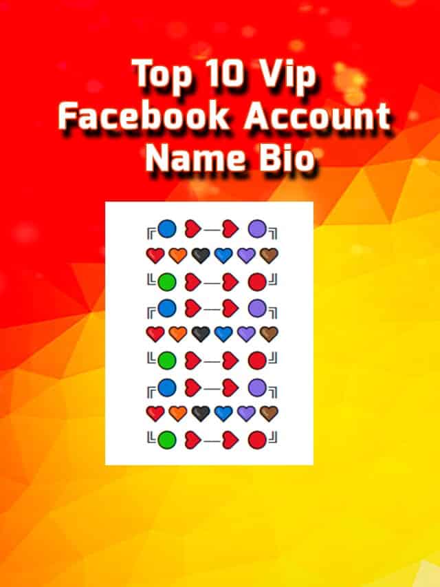 Top 10 Vip Facebook Account Name Bio