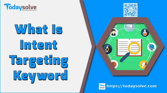 What Is Intent Targeting Keyword